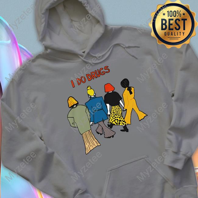 Translatedtees Merch I Do Drugs Official Shirt Translatedtees Merch I Do Drugs Official Shirt