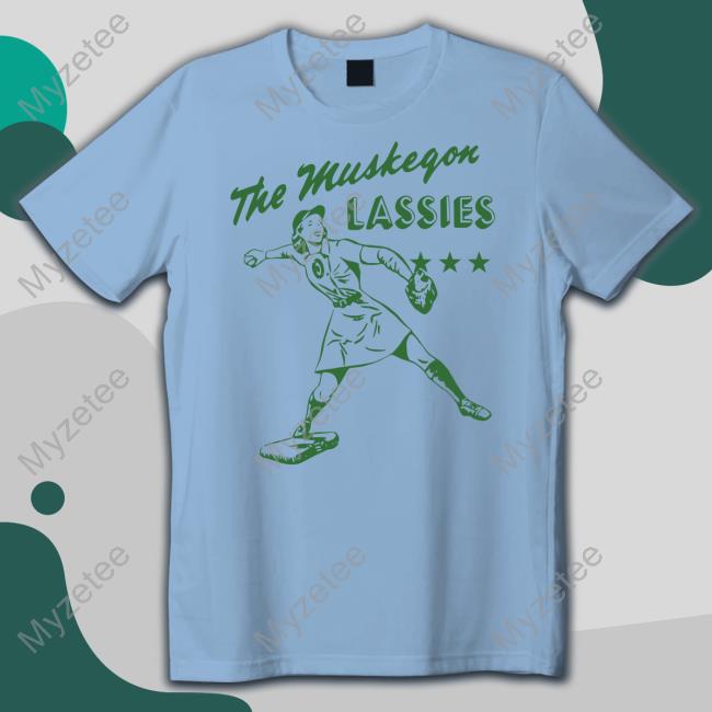 The Muskegon Lassies Sweatshirt Homage Merch The Muskegon Lassies Sweatshirt Homage Merch