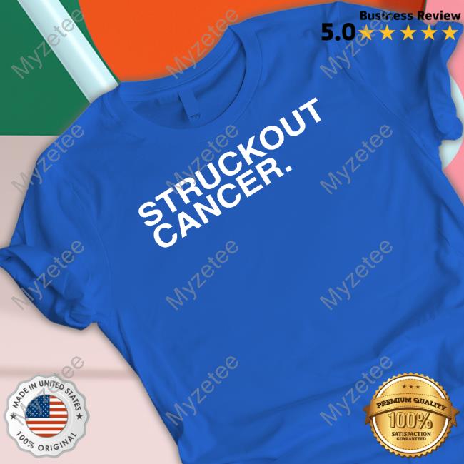 Official liam Hendriks Wearing Struckout Cancer T-Shirts, hoodie, tank top,  sweater and long sleeve t-shirt