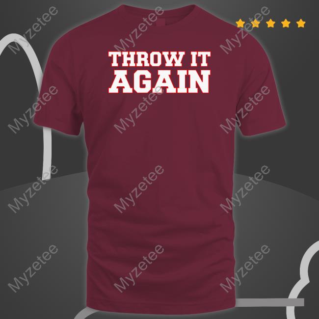 Barstool Sports Store Throw It Again T-Shirt Barstool Sports Store Throw It Again T-Shirt