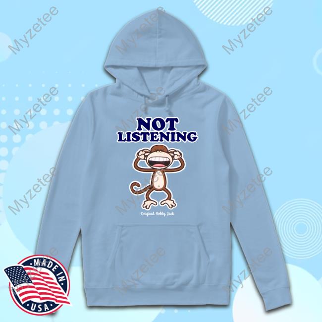 Michaela Oland Not Listening Original Bobby Jack Tee Shirt Michaela Oland Not Listening Original Bobby Jack Tee Shirt