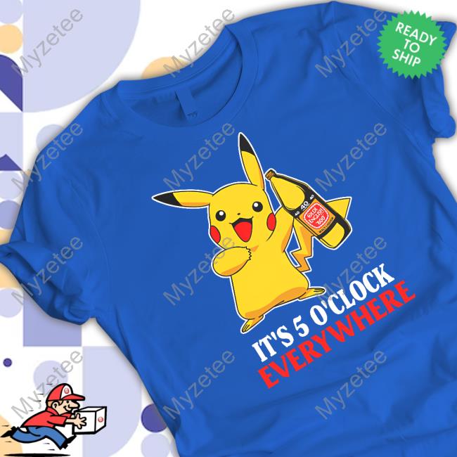 Official Pikachu It's 5 O'clock Everywhere Long Sleeve T Shirt Fake Handshake Merch Official Pikachu It's 5 O'clock Everywhere Long Sleeve T Shirt Fake Handshake Merch