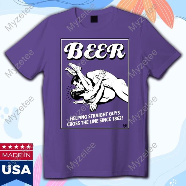 Big Head Beer Helping Straight Guys Cross The Line Since 1862 Tee Shirt Big Head Beer Helping Straight Guys Cross The Line Since 1862 Tee Shirt