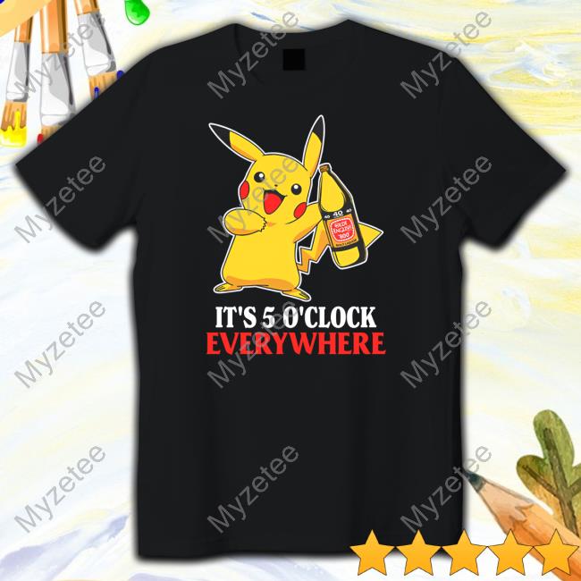 Official Pikachu It's 5 O'clock Everywhere Long Sleeve T Shirt Fake Handshake Merch