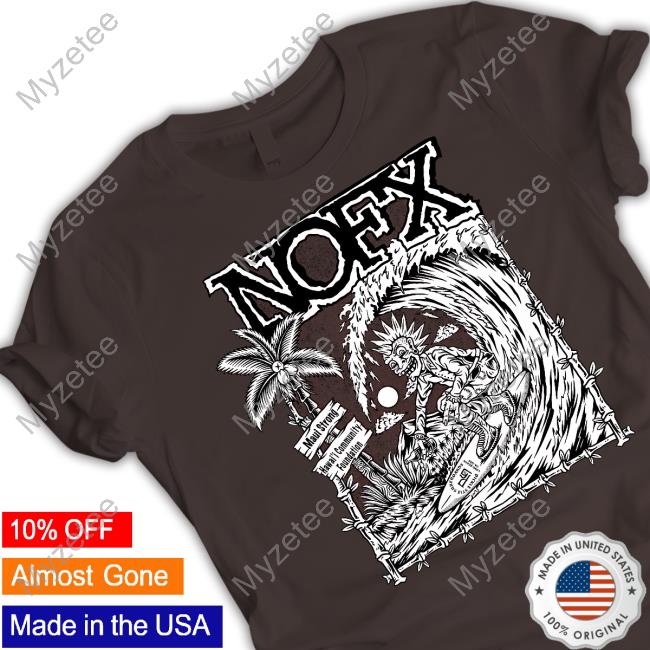 Nofx Maui Strong Sweatshirt Nofx Maui Strong Sweatshirt