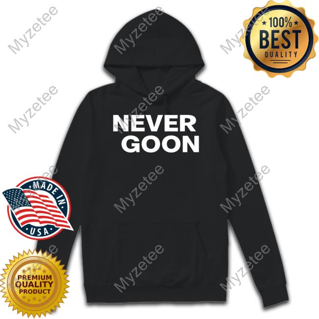 1611Bible Never Goon Shirt 1611Bible Never Goon Shirt