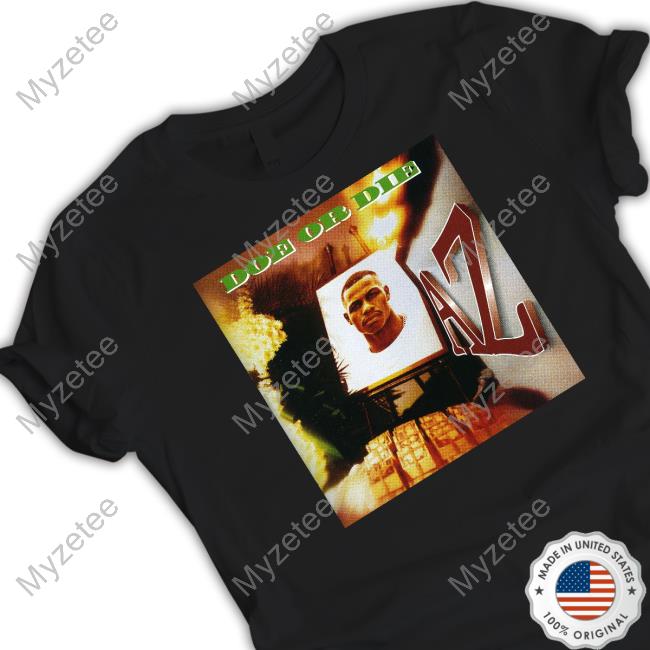 Quiet Money Direct Merch Az Do Or Die Shirts Quiet Money Direct Merch Az Do Or Die Shirts