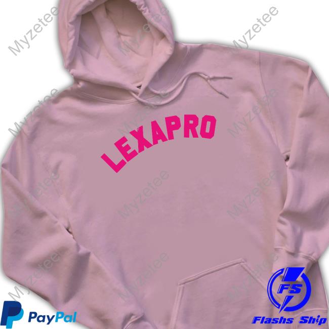 Lexapro Tee Lexapro Tee