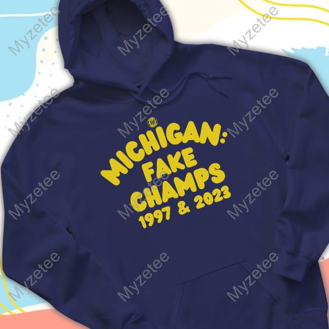 Bbbprinting Store Michigan Fake Champs 1997 & 2023 Long Sleeve T-Shirt Bbbprinting Store Michigan Fake Champs 1997 & 2023 Long Sleeve T-Shirt