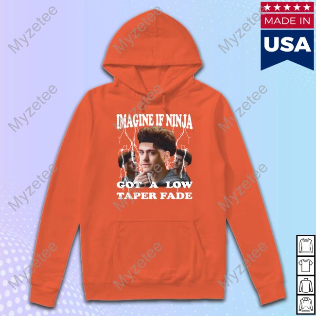 Funnyahhtees Imagine If Ninja Got A Low Taper Fade Long Sleeve T Shirt Funnyahhtees Imagine If Ninja Got A Low Taper Fade Long Sleeve T Shirt