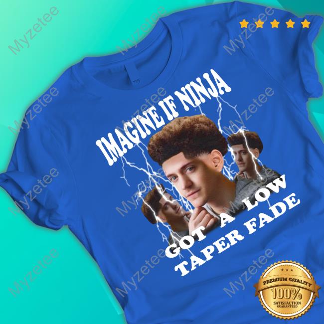 Funnyahhtees Imagine If Ninja Got A Low Taper Fade Long Sleeve T Shirt Funnyahhtees Imagine If Ninja Got A Low Taper Fade Long Sleeve T Shirt