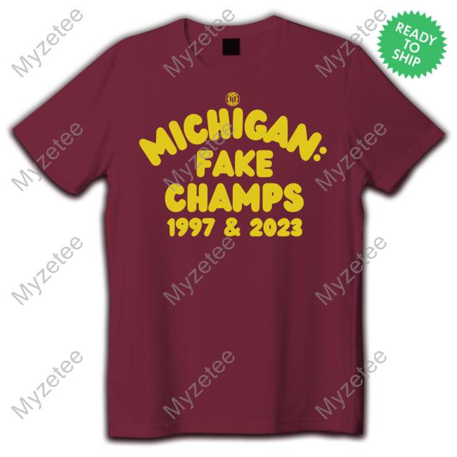Bbbprinting Store Michigan Fake Champs 1997 & 2023 Long Sleeve T-Shirt Bbbprinting Store Michigan Fake Champs 1997 & 2023 Long Sleeve T-Shirt