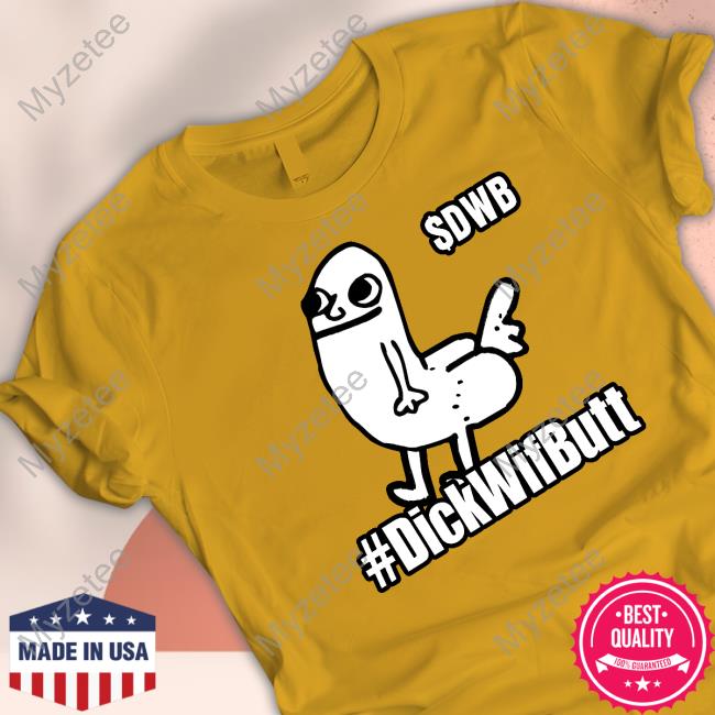 Official $Dwb #Dickwifbutt Hooded Sweatshirt Official $Dwb #Dickwifbutt Hooded Sweatshirt