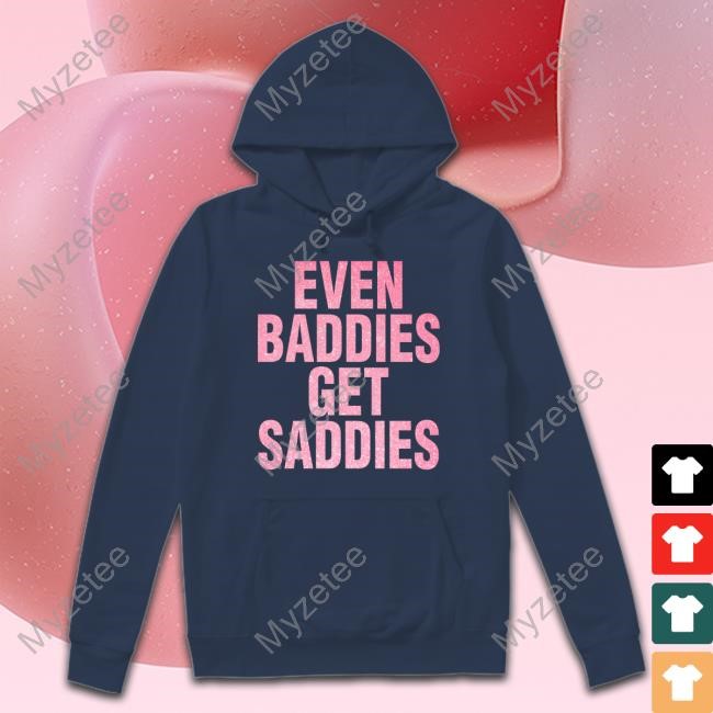 Joe Jonas Merch Even A Baddie Gets Saddies Hoodie Joe Jonas Merch Even A Baddie Gets Saddies Hoodie