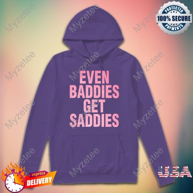 Joe Jonas Merch Even A Baddie Gets Saddies Hoodie Joe Jonas Merch Even A Baddie Gets Saddies Hoodie